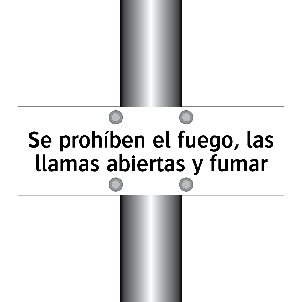 Se prohíben el fuego, las llamas abiertas y fumar