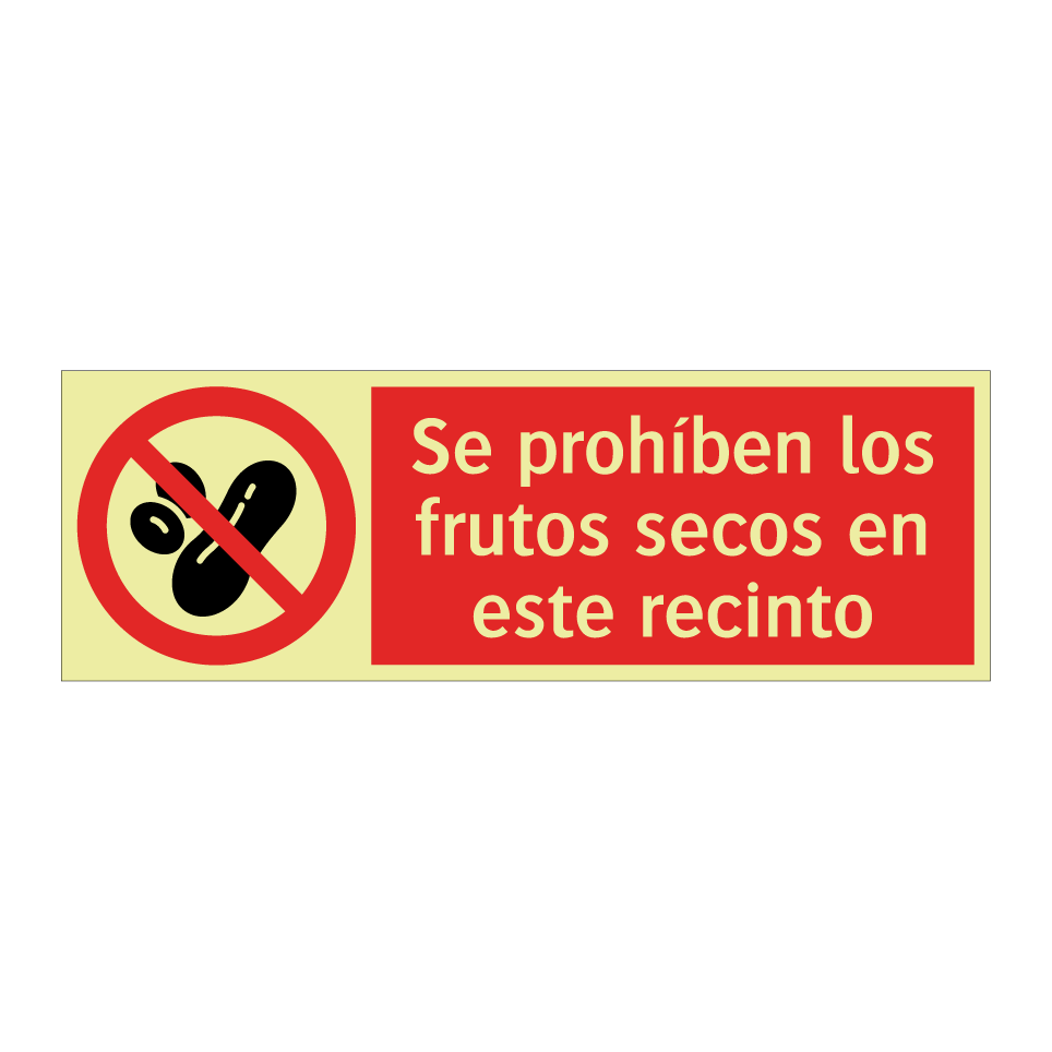 Se prohíben los frutos secos en este recinto
