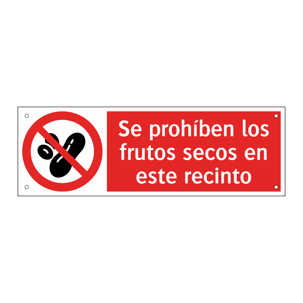 Se prohíben los frutos secos en este recinto