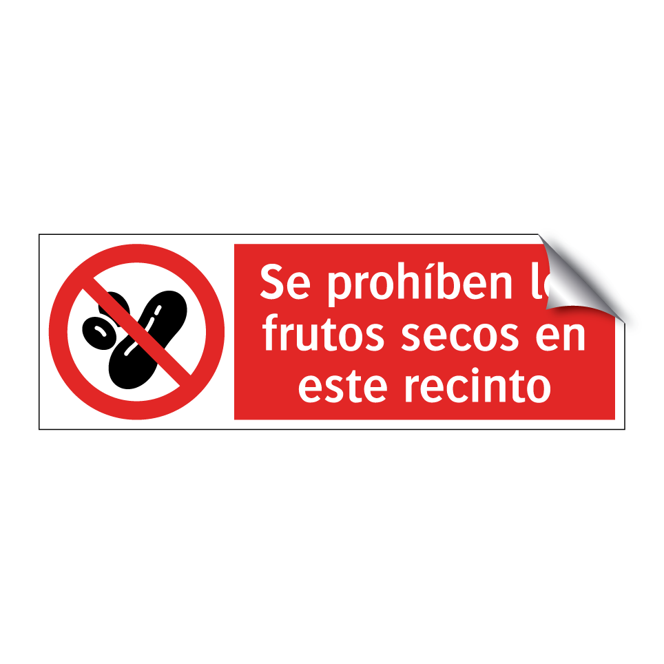 Se prohíben los frutos secos en este recinto