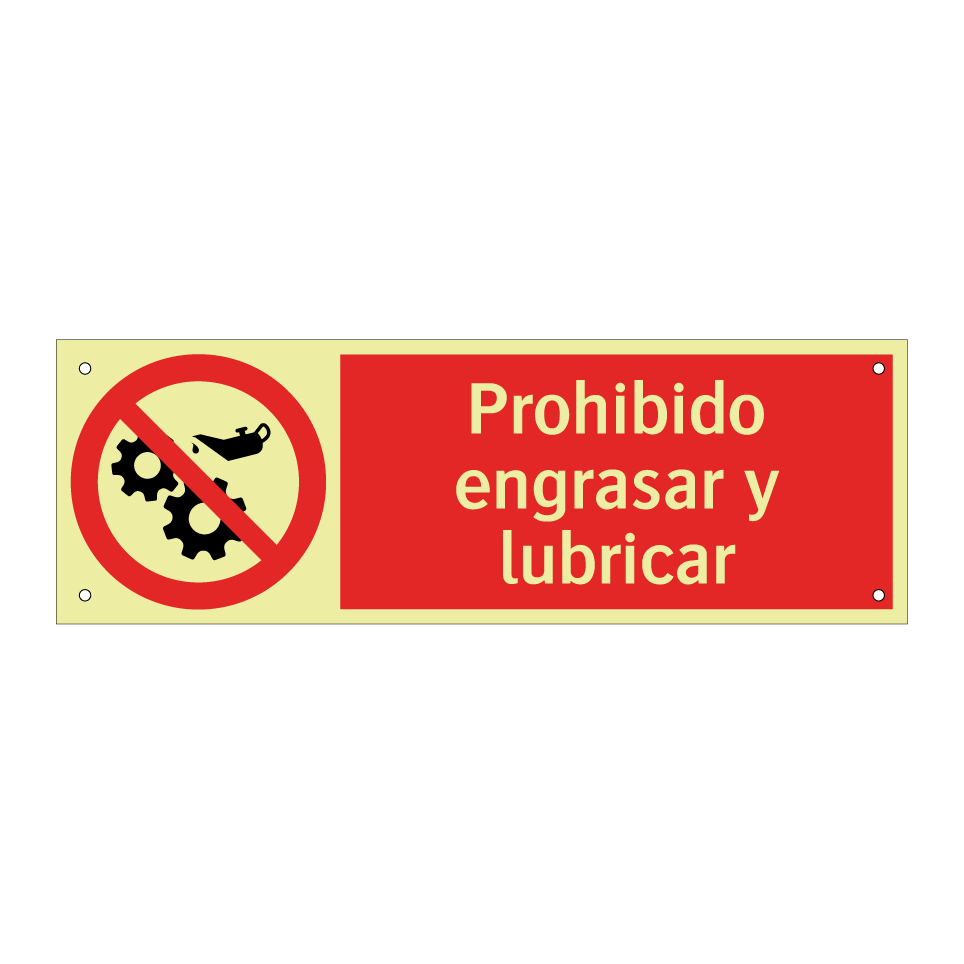 Prohibido engrasar y lubricar