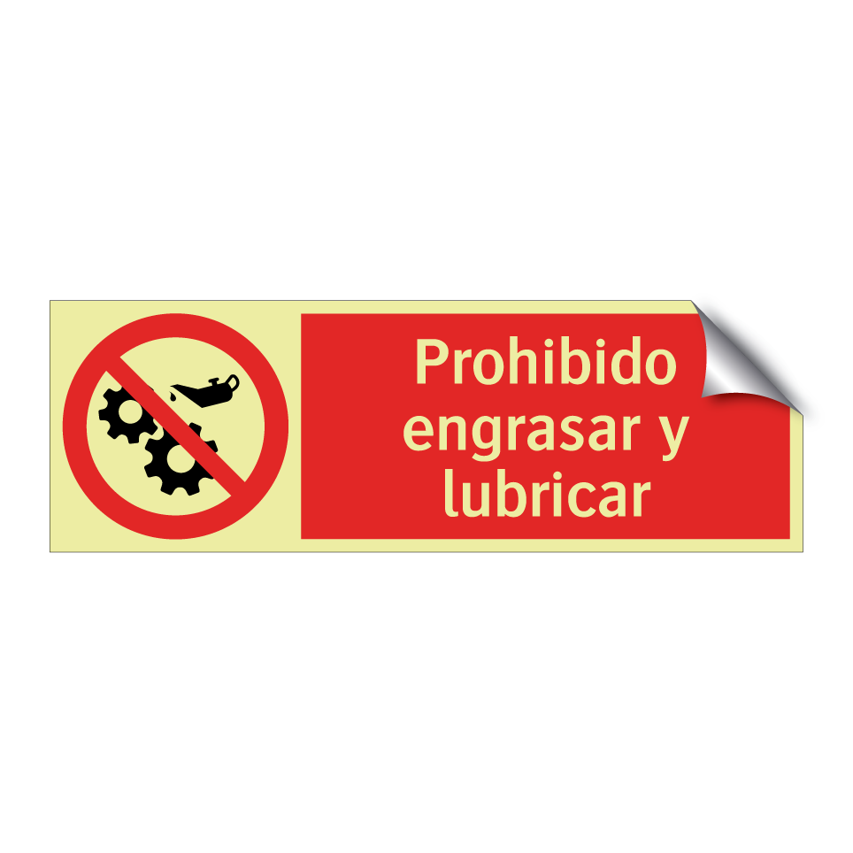 Prohibido engrasar y lubricar