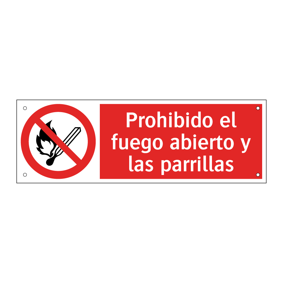 Prohibido el fuego abierto y las parrillas