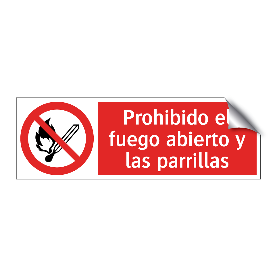 Prohibido el fuego abierto y las parrillas