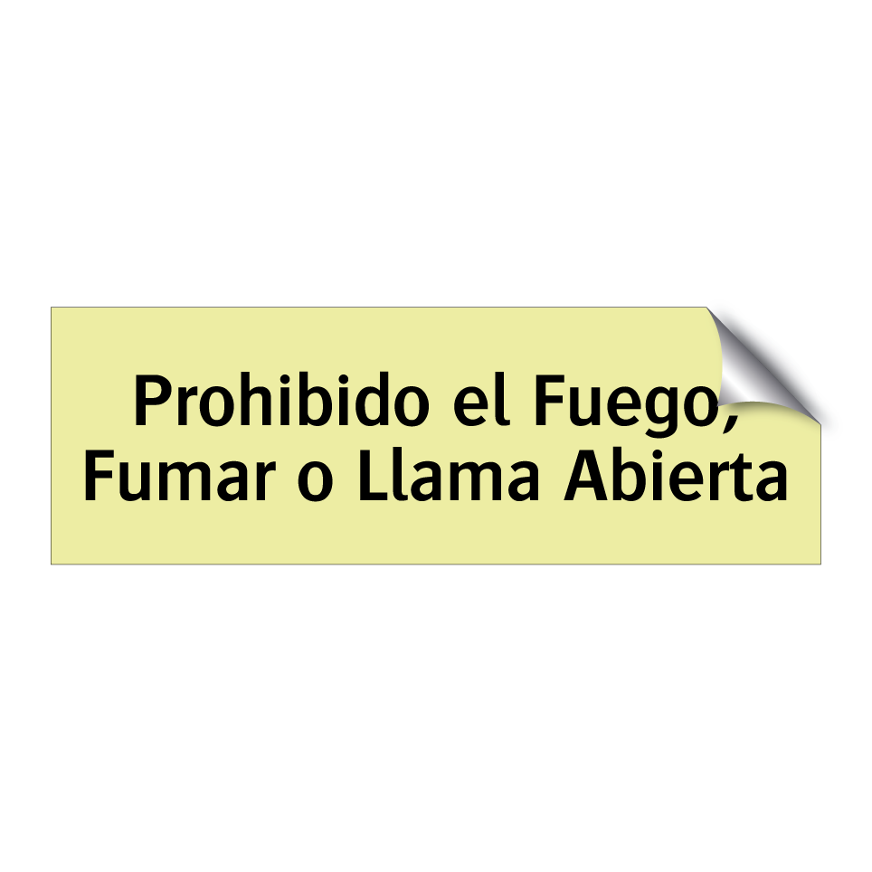 Prohibido el Fuego, Fumar o Llama Abierta