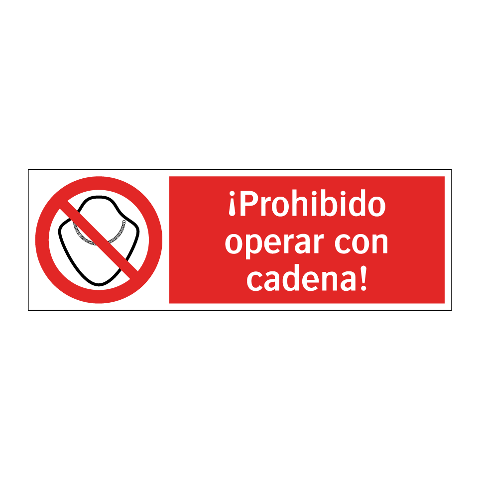 ¡Prohibido operar con cadena!