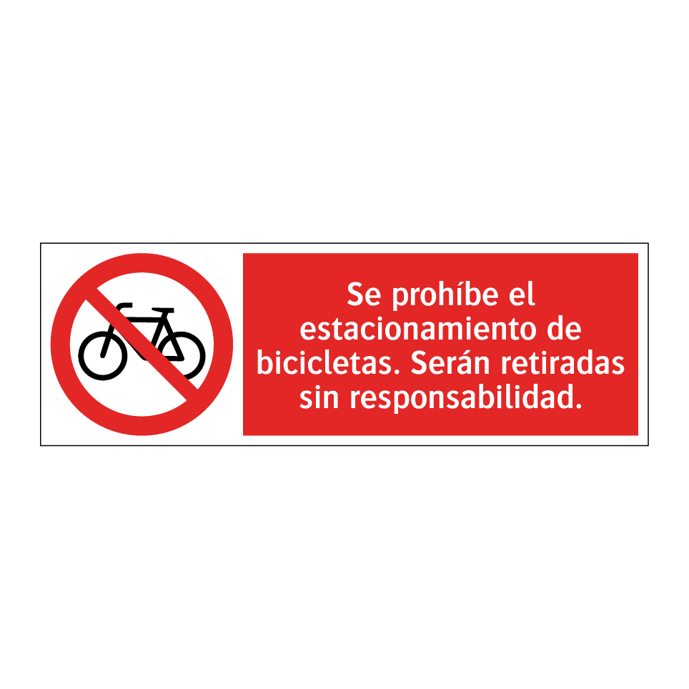 Se prohíbe el estacionamiento de bicicletas. Serán retiradas sin responsabilidad.