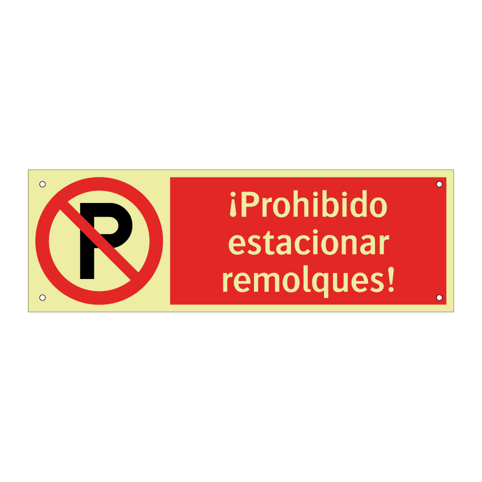 ¡Prohibido estacionar remolques!