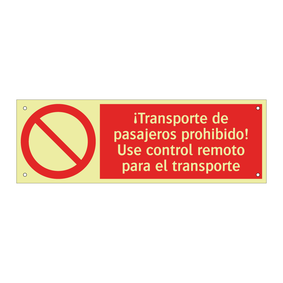¡Transporte de pasajeros prohibido! Use control remoto para el transporte