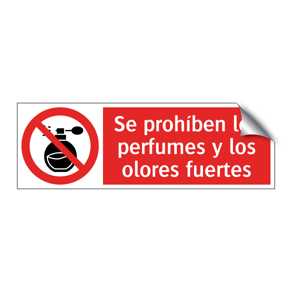 Se prohíben los perfumes y los olores fuertes