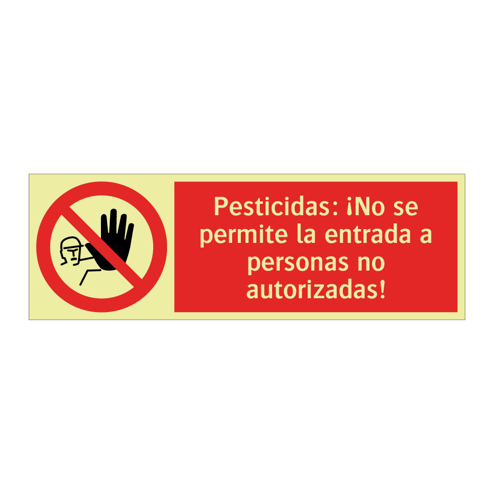 Pesticidas: ¡No se permite la entrada a personas no autorizadas!