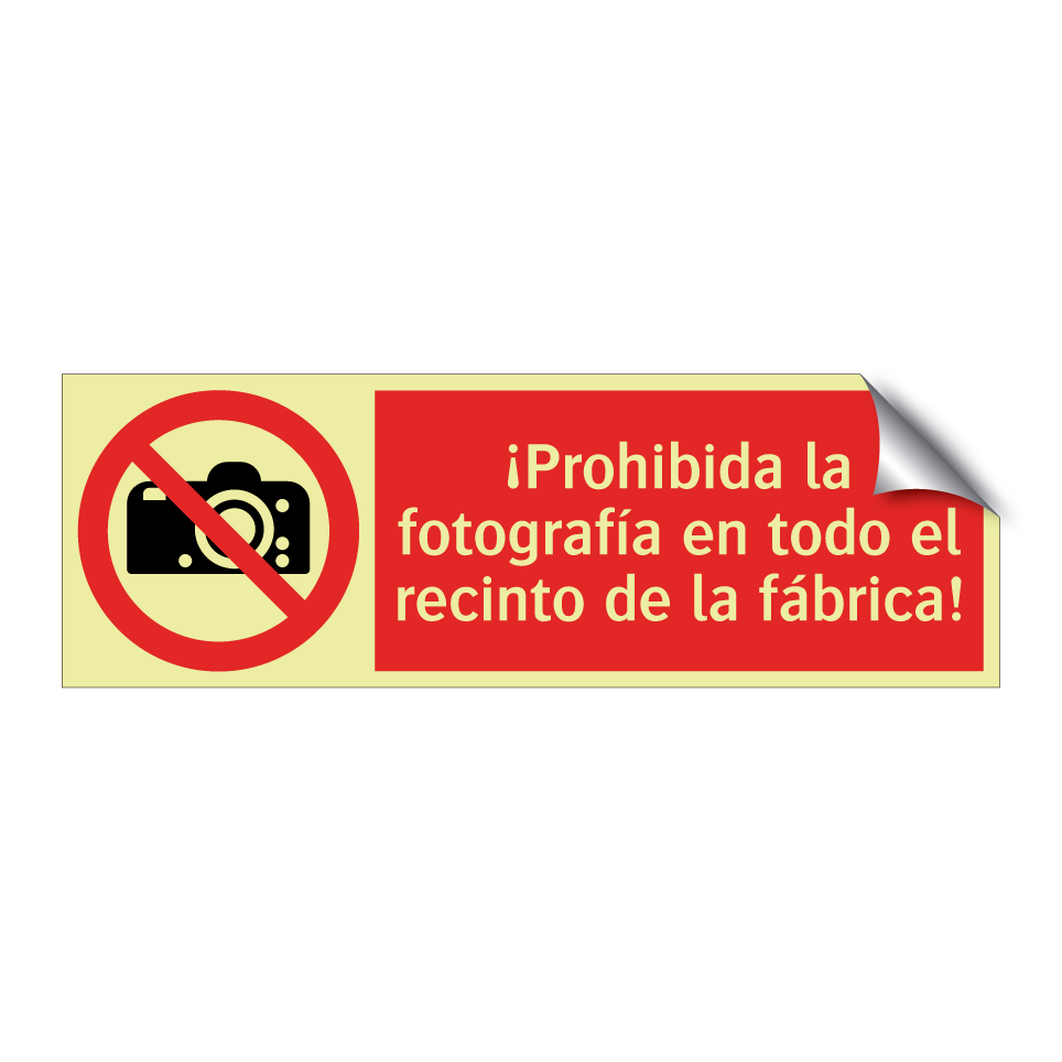 ¡Prohibida la fotografía en todo el recinto de la fábrica!