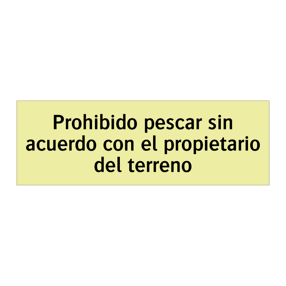 Prohibido pescar sin acuerdo con el propietario del terreno