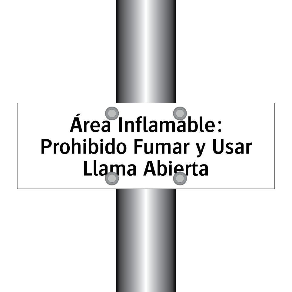 Área Inflamable: Prohibido Fumar y Usar Llama Abierta