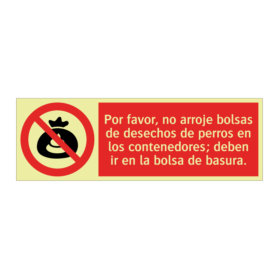 Por favor, no arroje bolsas de desechos de perros en los contenedores; deben ir en la bolsa de basura.