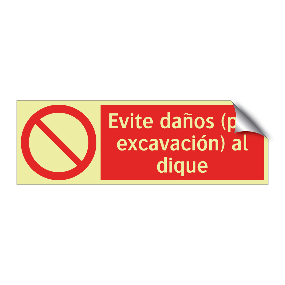 Evite daños (por excavación) al dique
