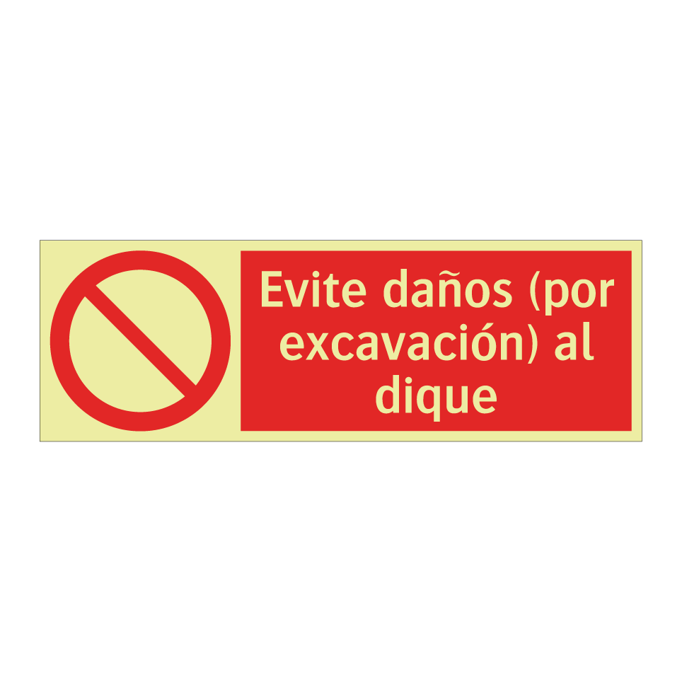 Evite daños (por excavación) al dique