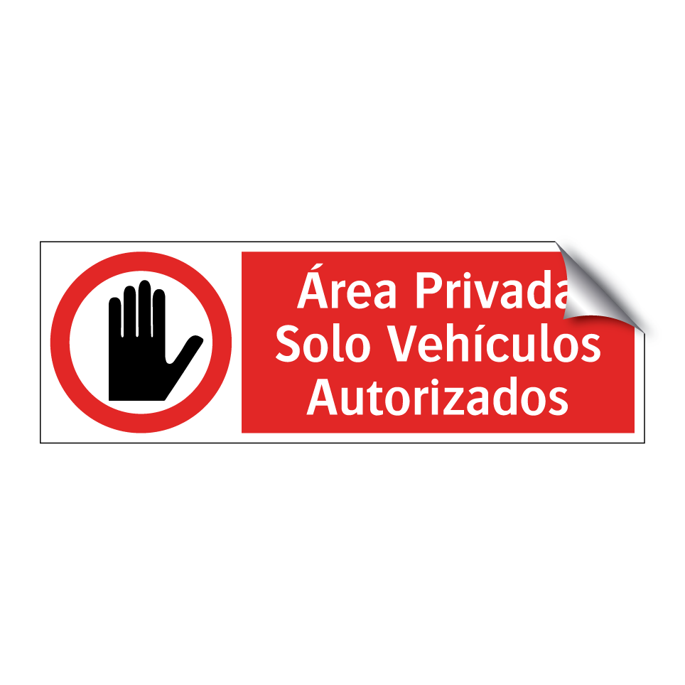 Área Privada Solo Vehículos Autorizados