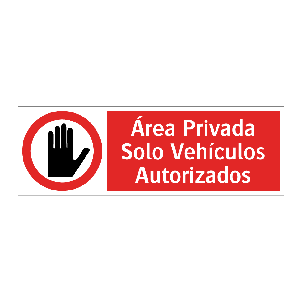 Área Privada Solo Vehículos Autorizados