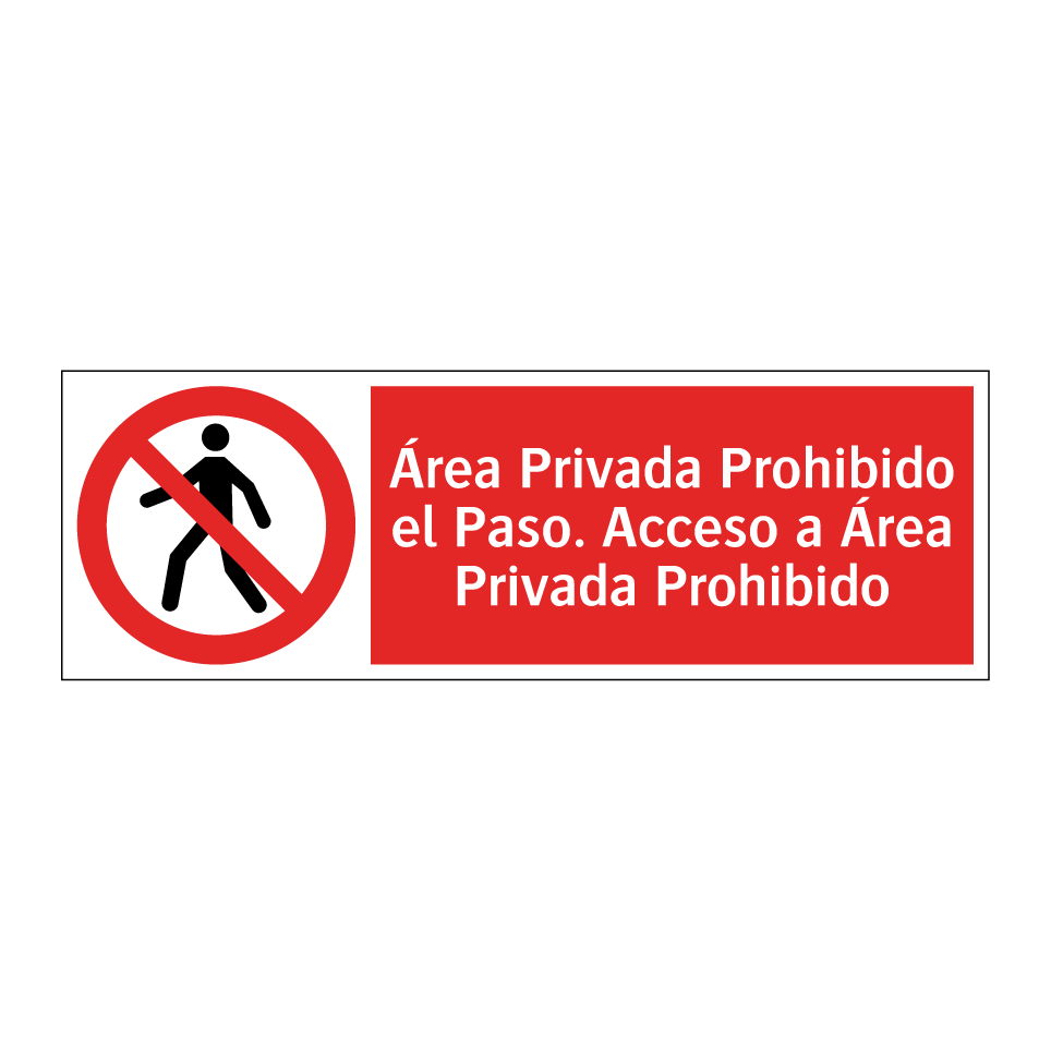 Área Privada Prohibido el Paso. Acceso a Área Privada Prohibido