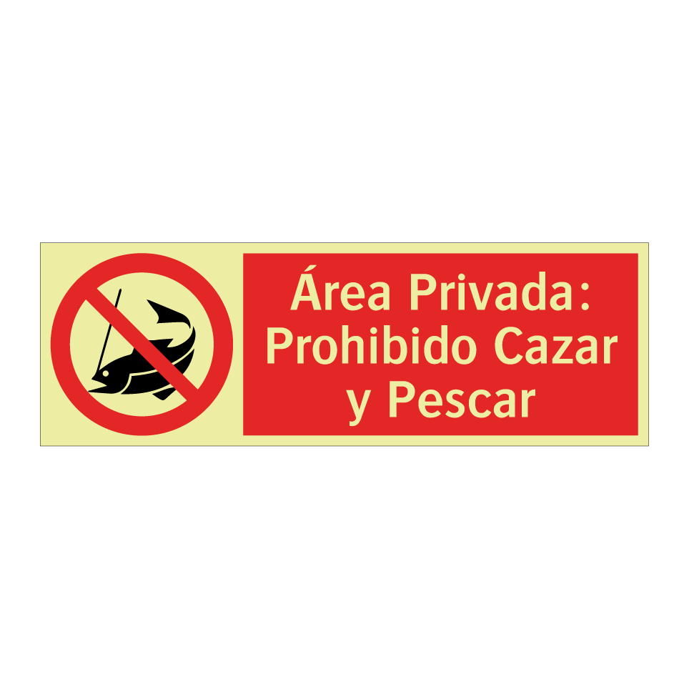 Área Privada: Prohibido Cazar y Pescar