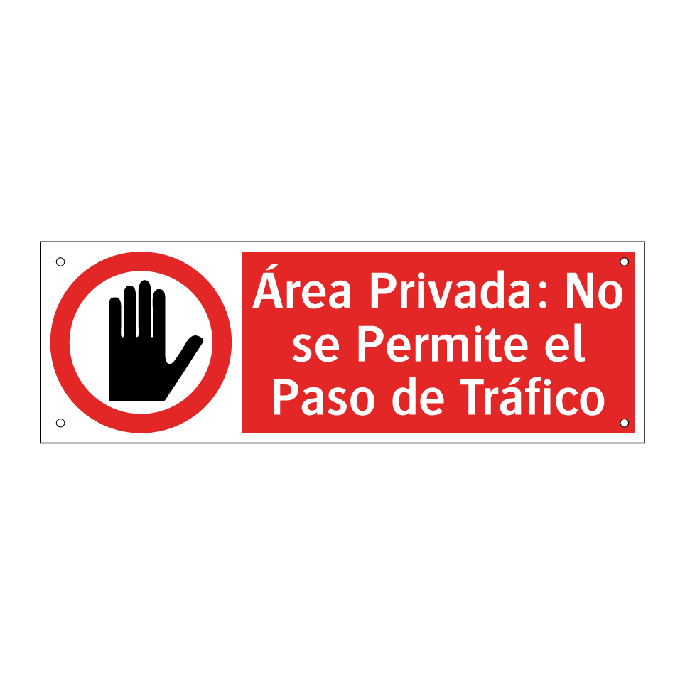 Área Privada: No se Permite el Paso de Tráfico