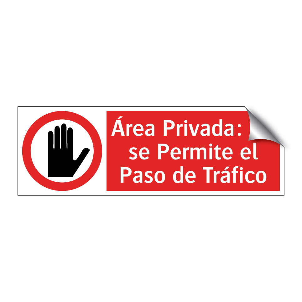 Área Privada: No se Permite el Paso de Tráfico