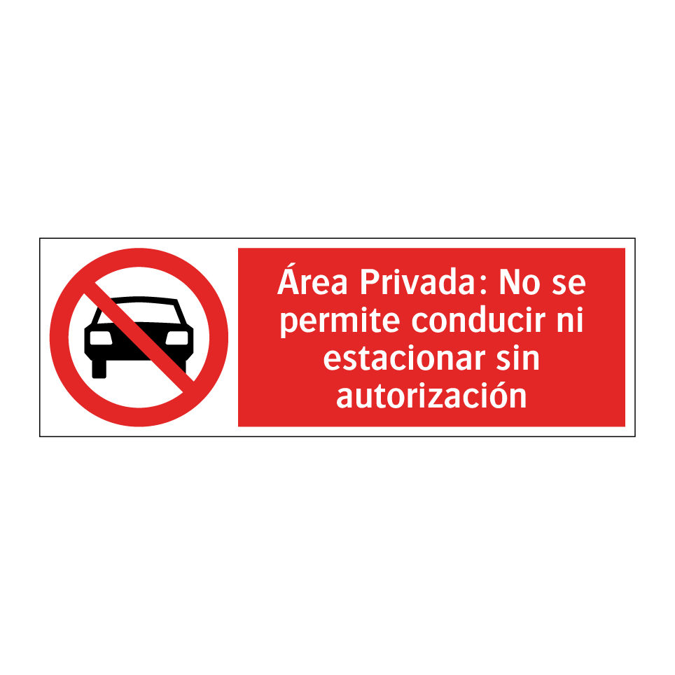 Área Privada: No se permite conducir ni estacionar sin autorización