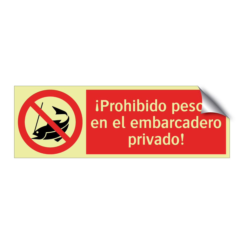 ¡Prohibido pescar en el embarcadero privado!
