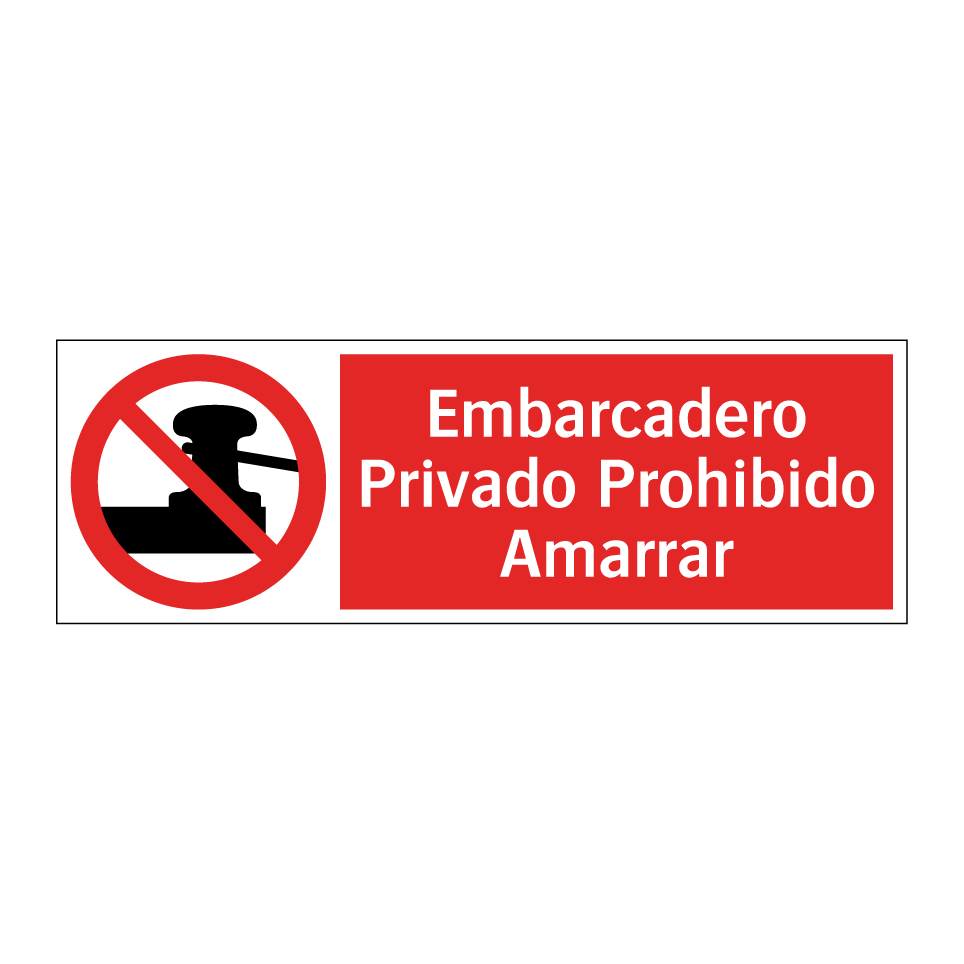 Embarcadero Privado Prohibido Amarrar
