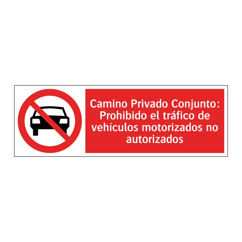 Camino Privado Conjunto: Prohibido el tráfico de vehículos motorizados no autorizados