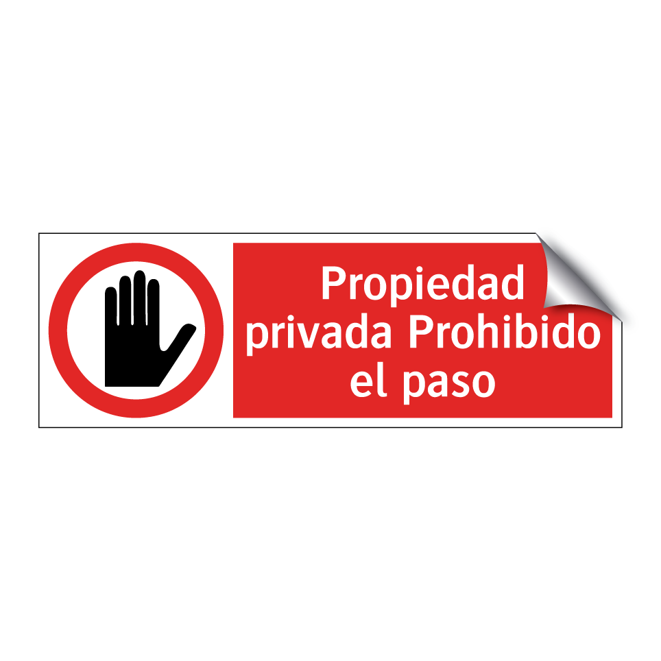 Propiedad privada Prohibido el paso