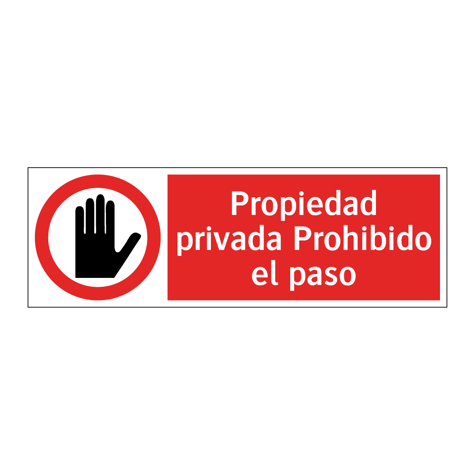 Propiedad privada Prohibido el paso