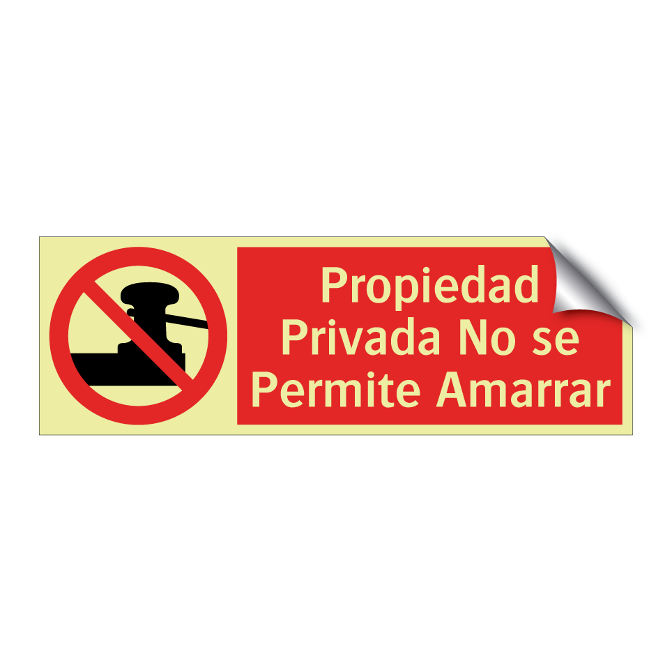 Propiedad Privada No se Permite Amarrar