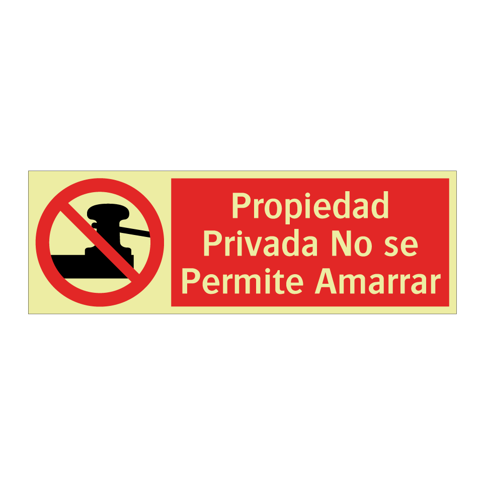 Propiedad Privada No se Permite Amarrar
