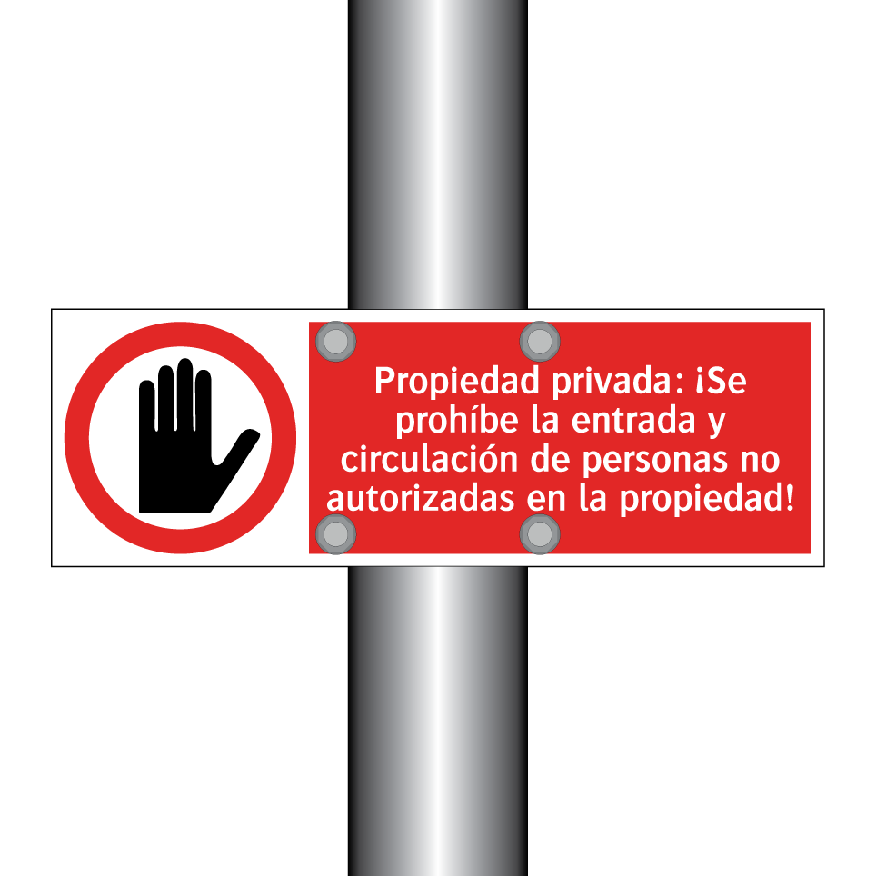 Propiedad privada: ¡Se prohíbe la entrada y circulación de personas no autorizadas en la propiedad!