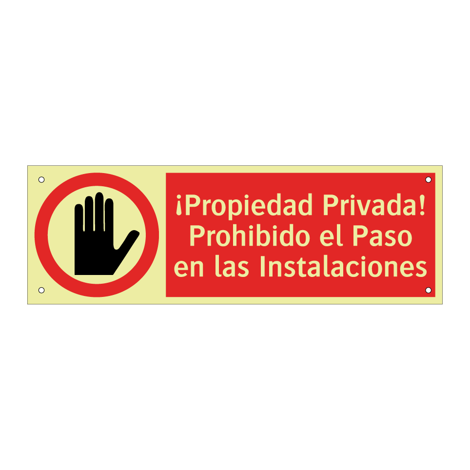 ¡Propiedad Privada! Prohibido el Paso en las Instalaciones