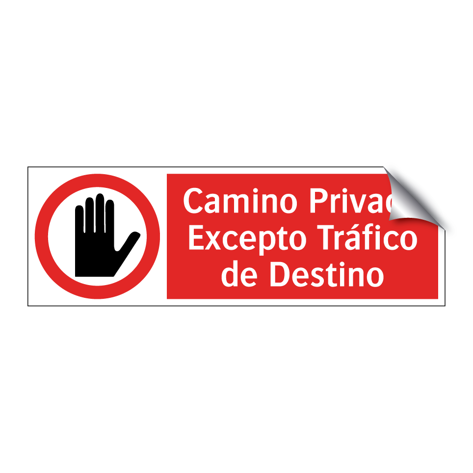 Camino Privado Excepto Tráfico de Destino