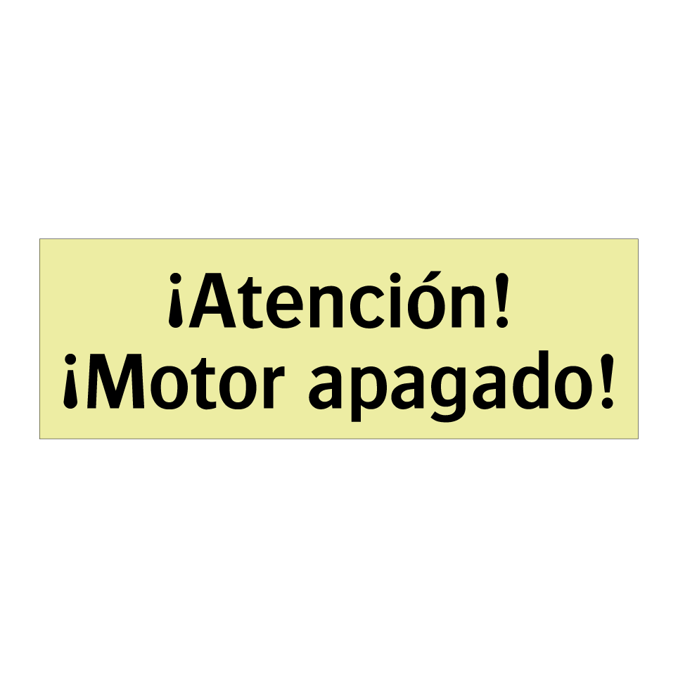 ¡Atención! ¡Motor apagado!
