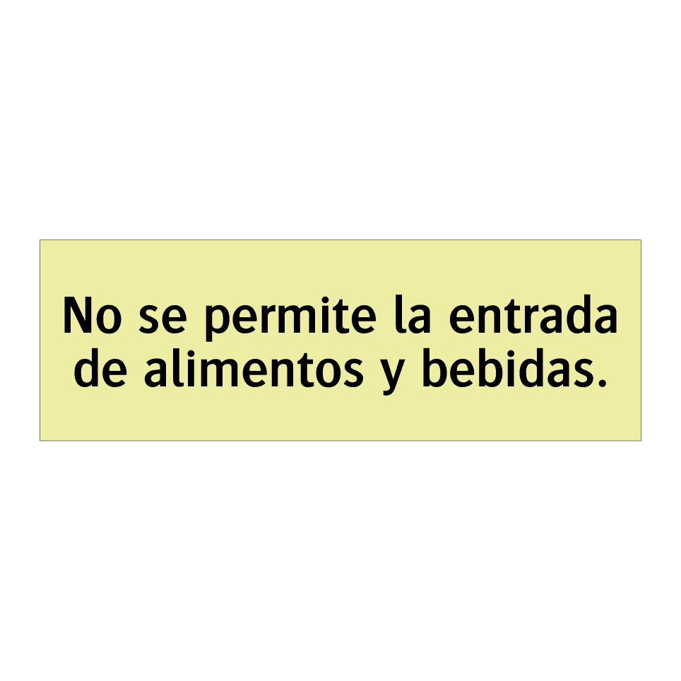 No se permite la entrada de alimentos y bebidas.