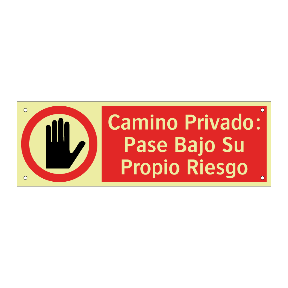 Camino Privado: Pase Bajo Su Propio Riesgo