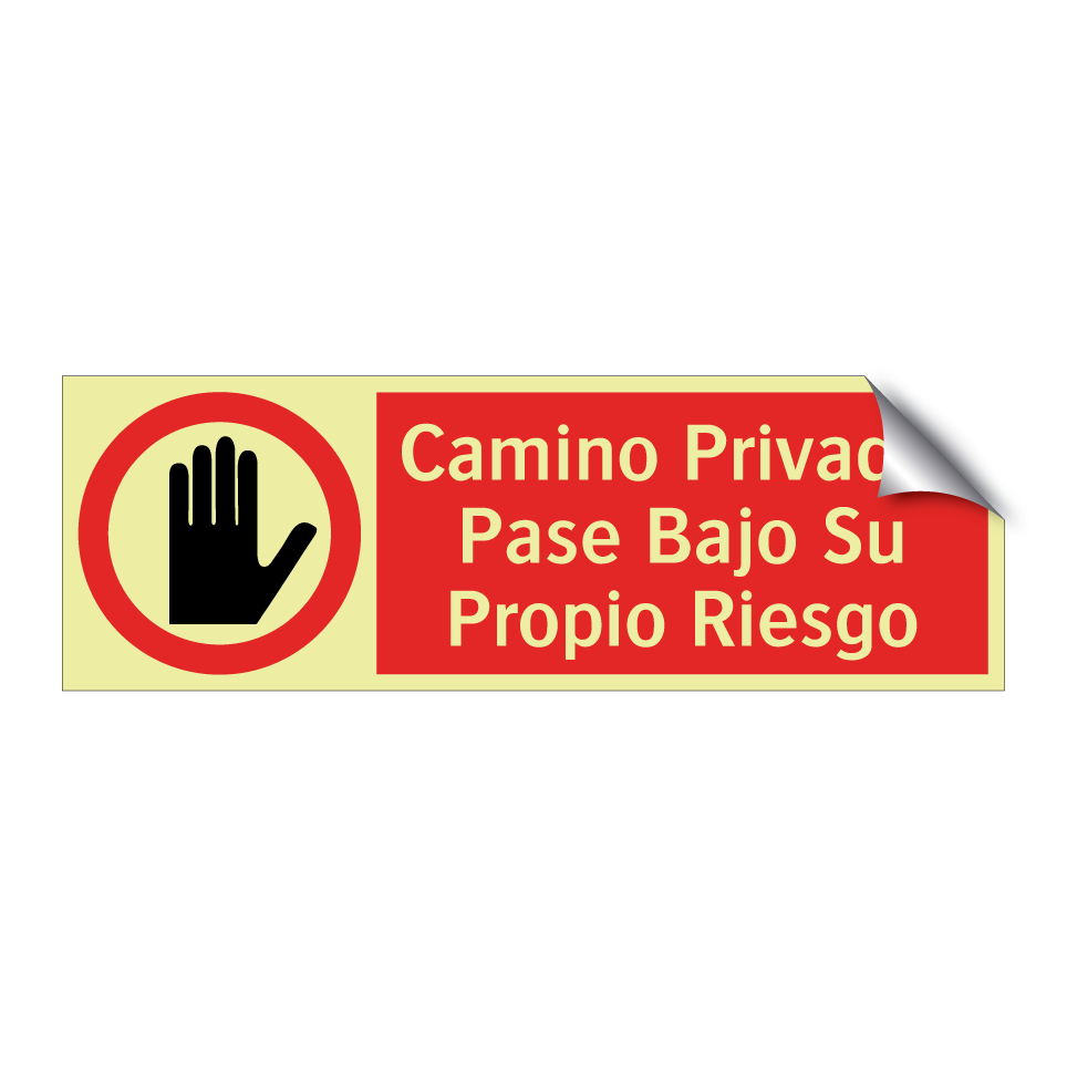 Camino Privado: Pase Bajo Su Propio Riesgo