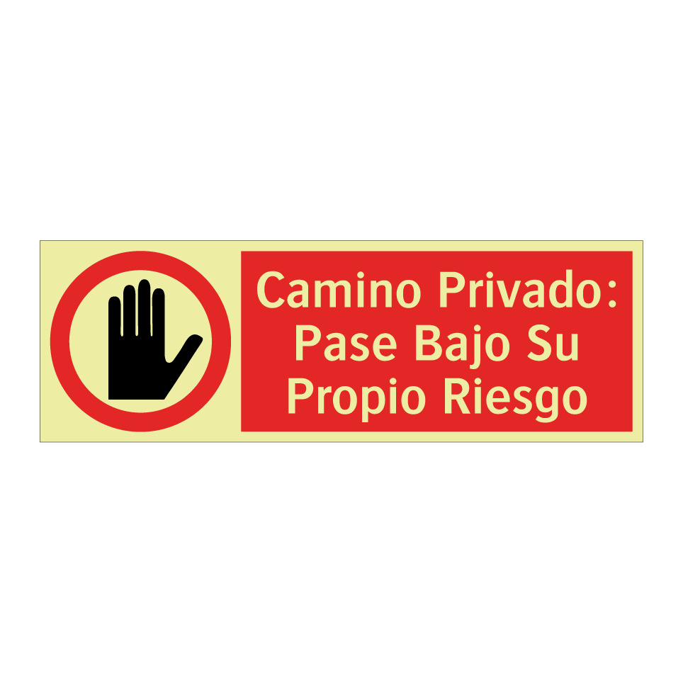 Camino Privado: Pase Bajo Su Propio Riesgo