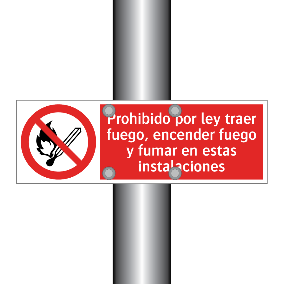 Prohibido por ley traer fuego, encender fuego y fumar en estas instalaciones