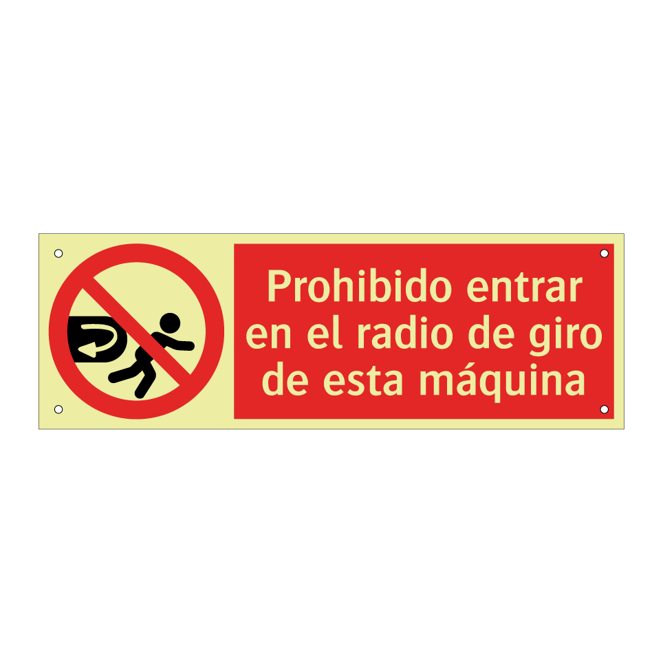 Prohibido entrar en el radio de giro de esta máquina
