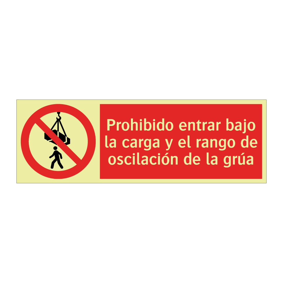 Prohibido entrar bajo la carga y el rango de oscilación de la grúa