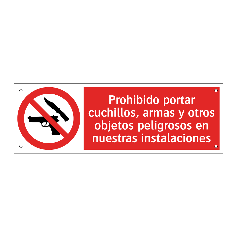 Prohibido portar cuchillos, armas y otros objetos peligrosos en nuestras instalaciones