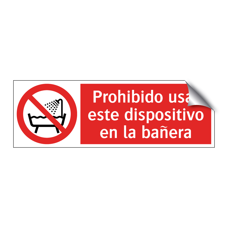 Prohibido usar este dispositivo en la bañera