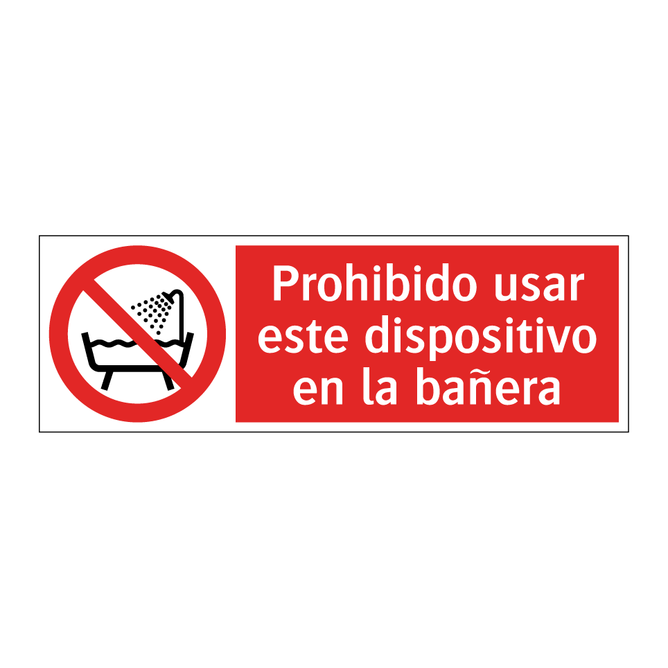 Prohibido usar este dispositivo en la bañera
