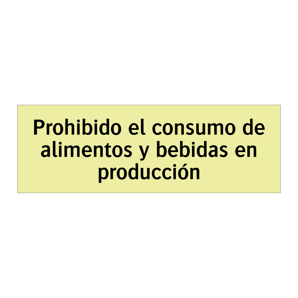 Prohibido el consumo de alimentos y bebidas en producción